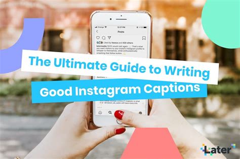 The Ultimate Guide to Writing Good Instagram Captions.